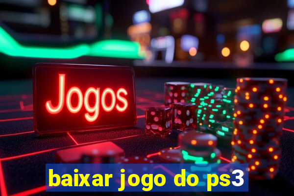 baixar jogo do ps3